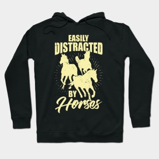 Easily Distracted By Horses Hoodie